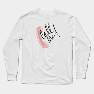 Call me! Long Sleeve T-Shirt